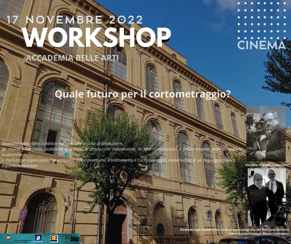 Workshop Accademia Belle Arti di Napoli : Quale futuro per il cortometraggio?