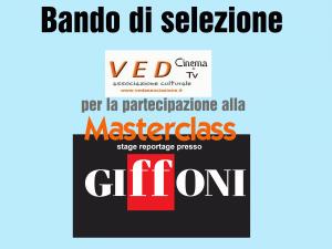 Bando di Selezione per la partecipazione gratuita alla Masterclass di Giffoni Film Festival 2019